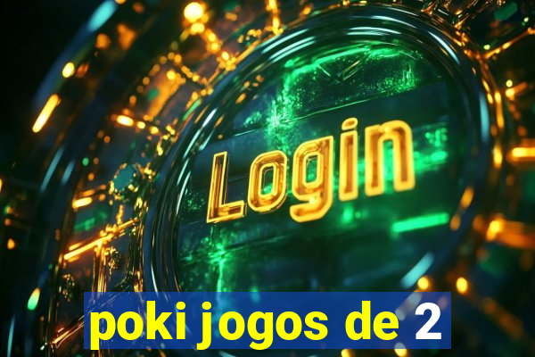 poki jogos de 2